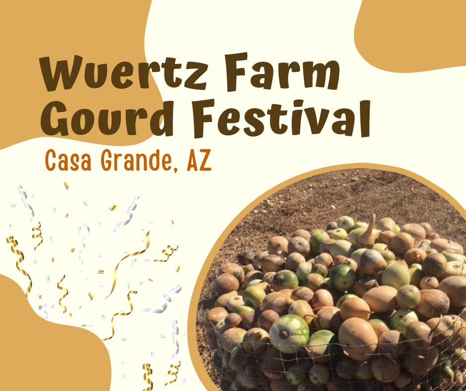 Wuertz Farm Gourd Festival in Casa Grande, AZ