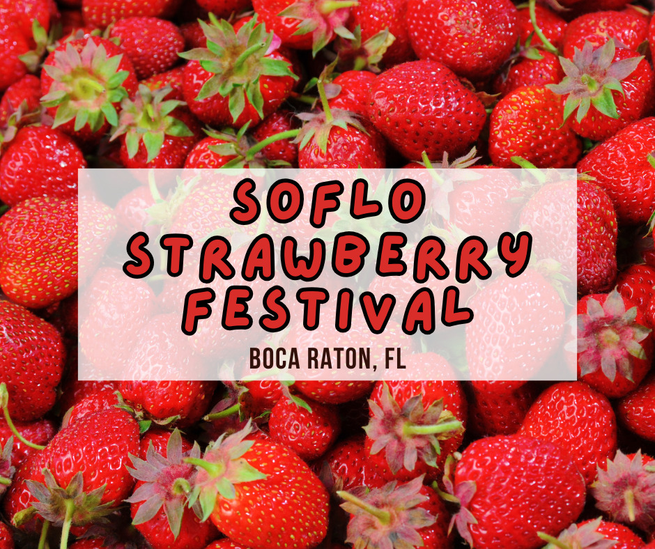 SoFlo Strawberry Festival in Boca Raton, FL