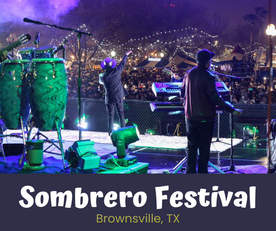 Sombrero Festival 2025 - Brownsville, TX